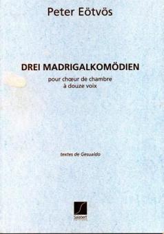 3 Madrigalkomodien 