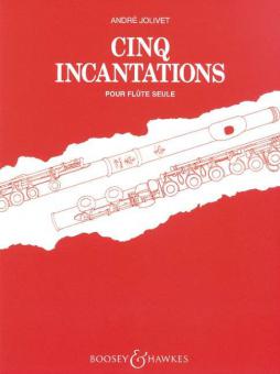 Cinq Incantations 