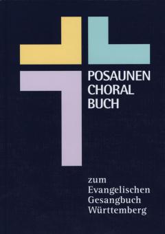 Posaunenchoralbuch zum Evangelischen Gesangsbuch Württemberg 