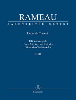 Pièces de clavecin, édition intégrale I-III 