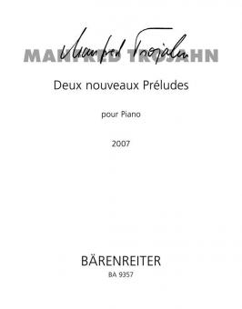 Deux nouveaux Préludes pour Piano 