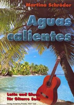 Aguas calientes. Latin And Blues für Gitarre solo 
