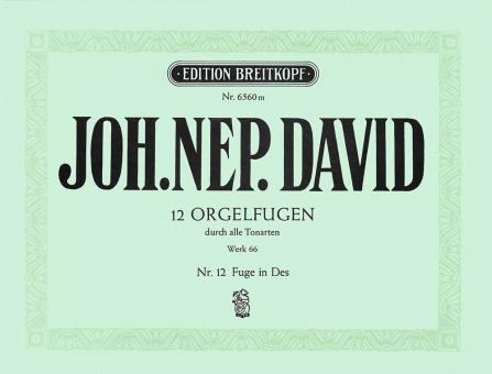 12 Orgelfugen durch alle Tonarten Heft 12 