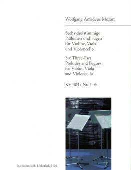 6 dreistimmige Präludien und Fugen KV 404a Nr. 4-6 