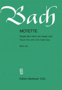 Sing To The Lord A New Made Song BWV 225 