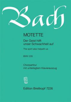 The Spirit Also Helpeth Us BWV 226 