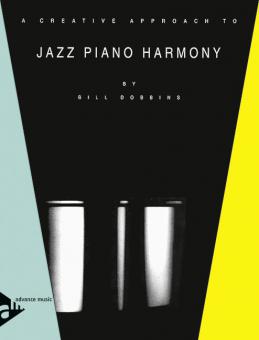 A Creative Approach To Jazz Piano Harmony 