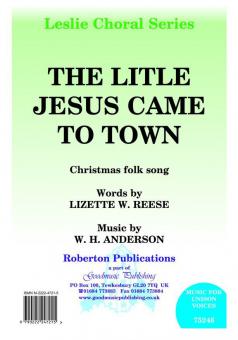 Little Jesus Came To Town 