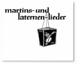 Martins- und Laternenlieder 