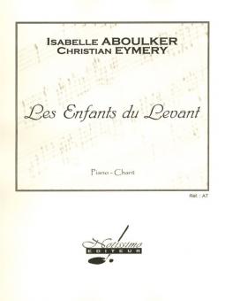 Les Enfants Du Levant, Opera pour Enfants Sur Un Livret de C. Eymery 