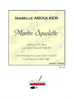 Martin Squelette, Opera pour Enfants sur Un Livret de C. Eymery 