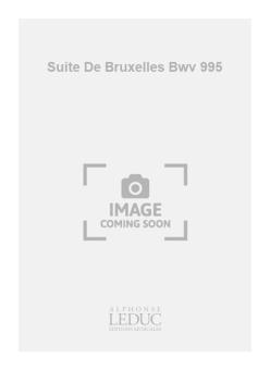 Suite de Bruxelles BWV 995 