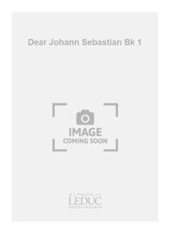 Dear Johann Sebastian Vol.1 