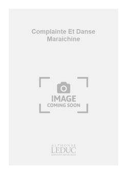 Complainte et Danse Maraichine 