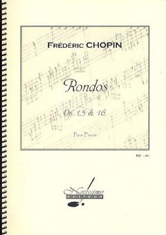 Rondos, Op. 1, Op. 5 et Op. 16 