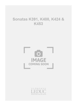 Sonatas K391, K408, K424 & K453 
