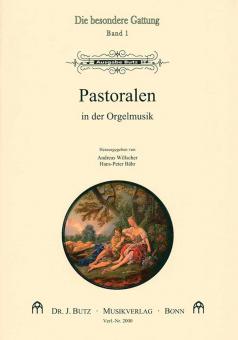 Die besondere Gattung 1: Pastoralen in der Orgelmusik 