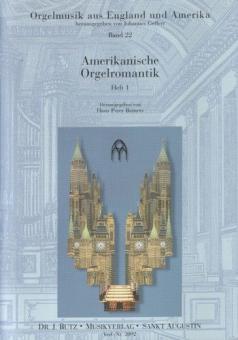 Amerikanische Orgelromantik 1 