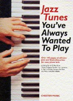 Jazz Tunes You've Always Wanted To Play 