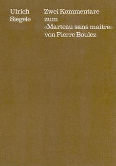 2 commentaires sur le "Marteau sans maître" de Pierre Boulez 
