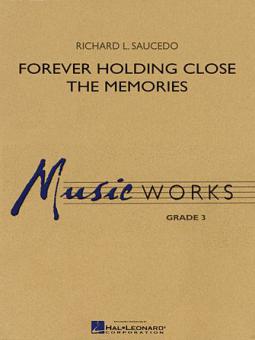 Forever Holding Close The Memories Standard