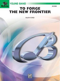 To Forge The New Frontier Standard