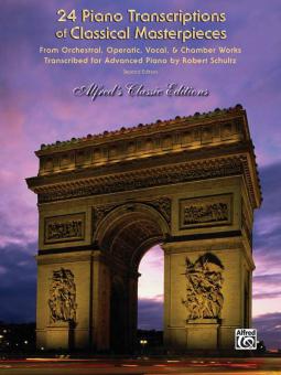 24 Piano Transcriptions of Classical Masterpieces 