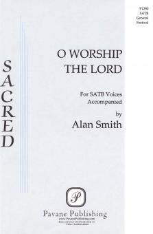 O Worship The Lord 