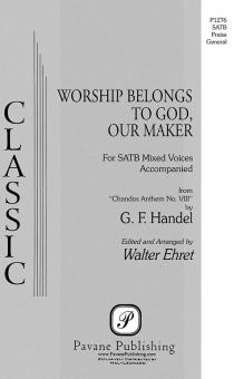 Worship Belongs To God, Our Maker Standard
