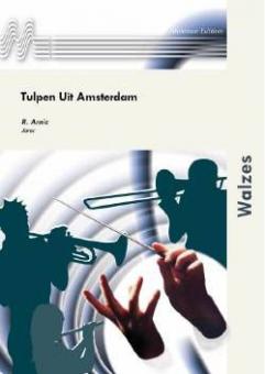 Tulpen Uit Amsterdam (Fanfarenorchester) 