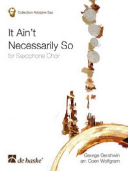 It Ain't Necessarily So 