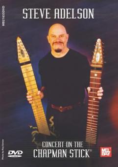 Steve Adelson: Concert On the Chapman Stick 