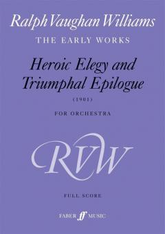 Heroic Elegy and Triumphal Epilogue (1901) 