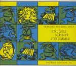 Es Igeli schloht Trummle 