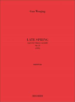 Late Spring. Settimino per Ensemble Cinese, Op. 22 