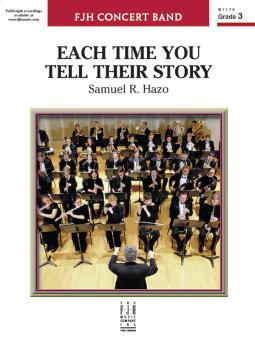 Each Time You Tell Their Story 