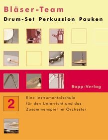 Bläser-Team Band 2 für Drum-Set / Percussion / Pauken 