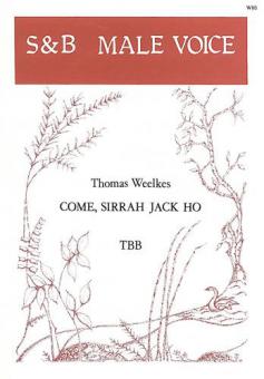 Come, Sirrah Jack Ho! 