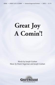 Great Joy A-Comin' 