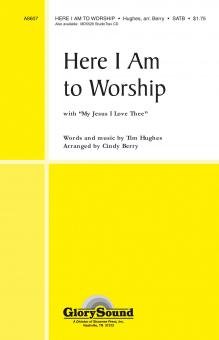 Here I Am To Worship 