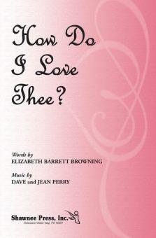 How Do I Love Thee? 