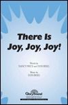 There Is Joy, Joy, Joy! 