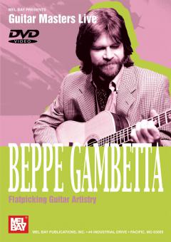 Beppe Gambetta - Flatpicking Guitar Artistry 
