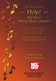Help! My Kid is Taking Music Lessons 
