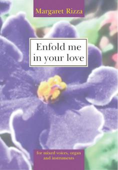 Enfold me in your love 