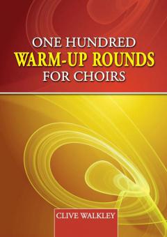 One Hundred Warm-Up Rounds For Choirs 