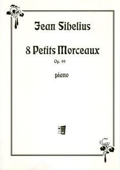 Huit Petits Morceaux op. 99 