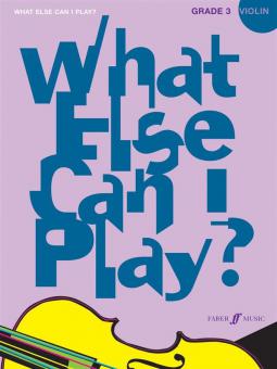 What Else Can I Play? Violin Grade 3 