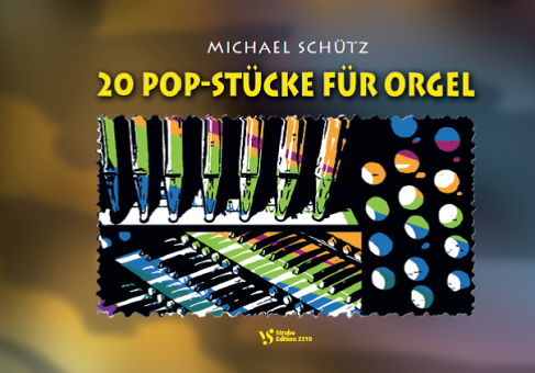 20 Pop-Stücke für Orgel 