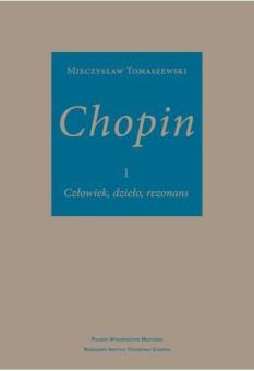 Chopin: Man, Work, Resonance 